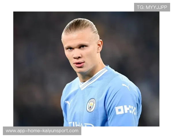 哈兰德：曼城不可替代的“杀手锏”，引领蓝月亮迈向辉煌未来